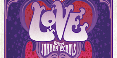 Imagem principal do evento LOVE with Johnny Echols
