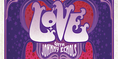 LOVE with Johnny Echols primary image