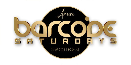 BARCODE SATURDAYS BRAND NEW LOCATION INSIDE AMORE 559 COLLEGE ST. TORONTO primary image