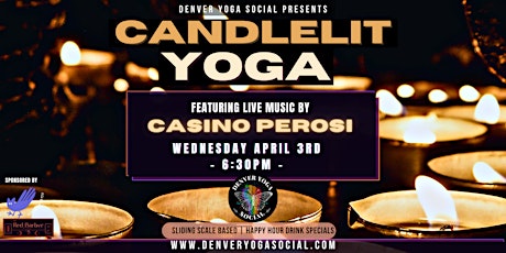 Candlelit Yoga with Live Music by Casino Perosi