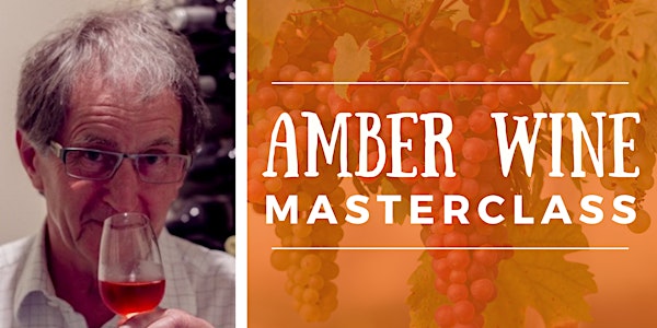 Amber Wine Masterclass with Geoff Scollary