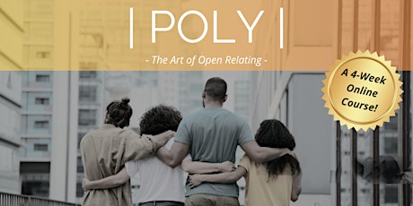 | POLY | The Art of Open Relationships: An Ethical Non-Monogamy Course primary image
