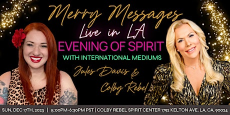 Image principale de An Evening Of Spirit Messages with Mediums Colby Rebel and Jules Davis