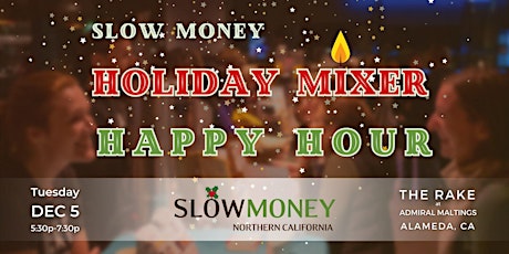 Hauptbild für Slow Money Holiday Mixer and Happy Hour