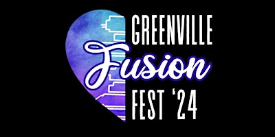 Hauptbild für Greenville Fusion Fest '24