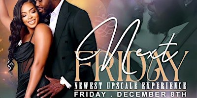 Immagine principale di Next Friday South Florida's Newest Upscale Event 