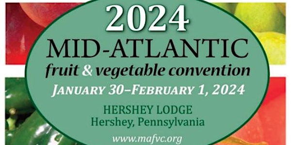 2024 Mid-Atlantic Fruit and Vegetable Convention