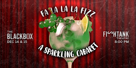 Primaire afbeelding van Fa La La La Fizz: A Sparkling Cabaret