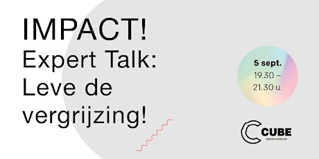 Primaire afbeelding van IMPACT! Expert Talk: Leve de vergrijzing!