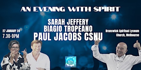 An Evening with Spirit with Sarah Jeffery, Biagio Tropeano and Paul Jacobs primary image