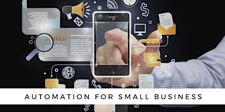 Automation For Small Business primary image
