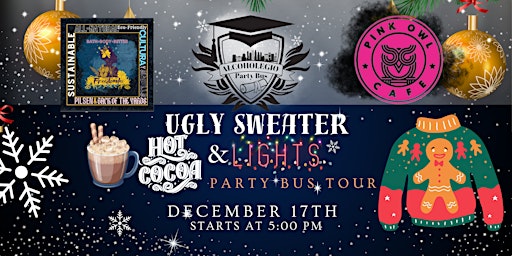 Ugly Sweater, Hot Cocoa & Lights: Party Bus Tour