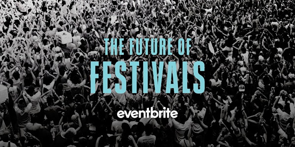 The Future of Festivals Vol. 3