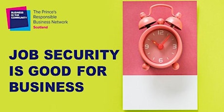 Job Security is Good for Business primary image