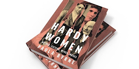 Book Launch Paula Byrne ‘Hardy Women: Mother, Sisters, Wives, Muses’