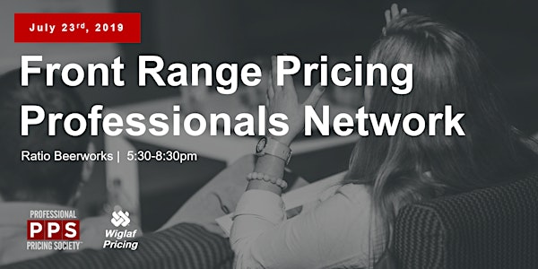 Front Range Pricing Professionals Network - July 2019