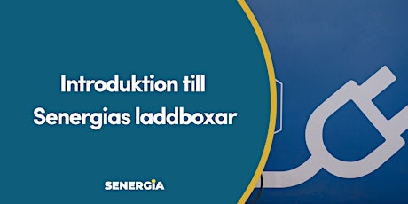 Webbinarium - Introduktion till Senergias laddboxar primary image