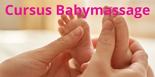 Hauptbild für Cursus Babymassage