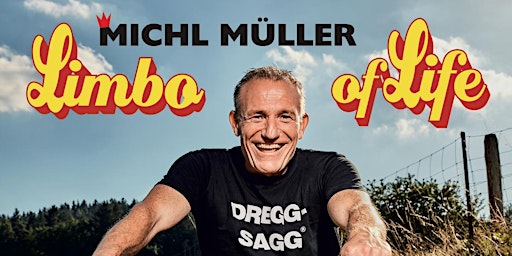 Hauptbild für Michl Müller - Limbo of Life
