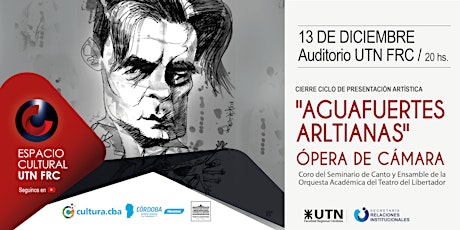 Imagen principal de "Aguafuertes Arltianas " Ópera de Cámara  en Espacio Cultural UTN FRC