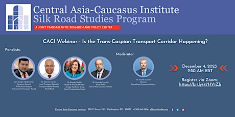 12/4 CACI Webinar - Is the Trans-Caspian Transport Corridor Happening? primary image