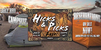 Primaire afbeelding van Early Bird Campsite Special for Hicks & Picks Fest 2024 (Campsite Only)!
