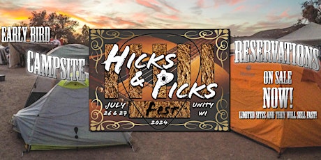 Early Bird Campsite Special for Hicks & Picks Fest 2024 (Campsite Only)!