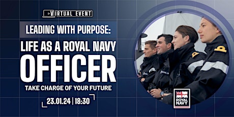 Image principale de Leading with Purpose: Life as a Royal Navy Officer  Virtual Event