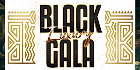 Image principale de The Black Luxury Gala