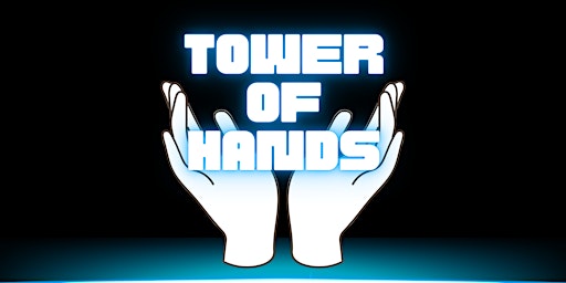 Imagem principal do evento Tower Of Hands