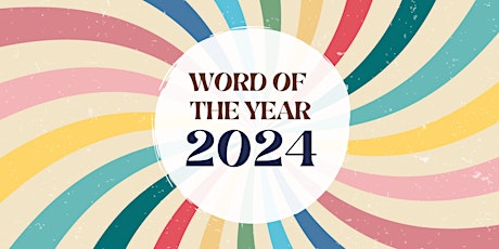 Imagen principal de What's your 2024 Word of the Year?  Search or share!