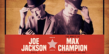 Mr. Joe Jackson Presents: Joe Jackson Solo and The Music of Max Champion