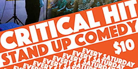 Critical Hit! Live Stand Up Comedy Every Saturday in Oakland primary image