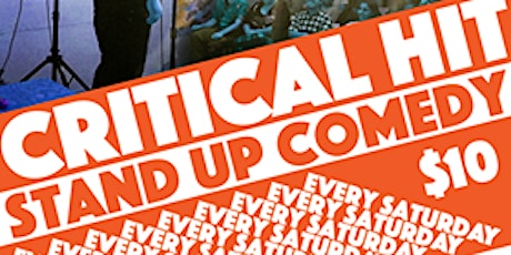 Critical Hit! Live Stand Up Comedy Every Saturday in Oakland primary image