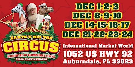 Santa's Big Top Circus: Presented by Loomis Bros. Circus - Auburndale, FL primary image