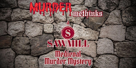 Murder, Methinks! ~ A Medieval Murder Mystery! primary image