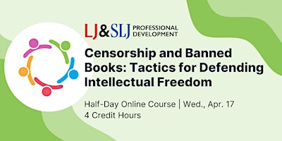 Imagen principal de Censorship and Banned Books: Tactics for Defending Intellectual Freedom