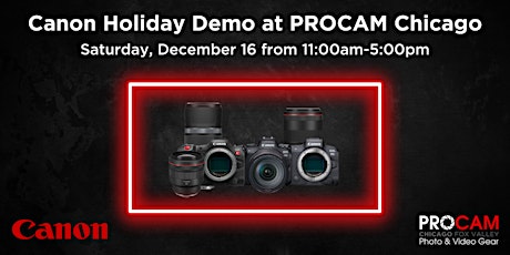 Canon Holiday Demo at PROCAM Chicago!