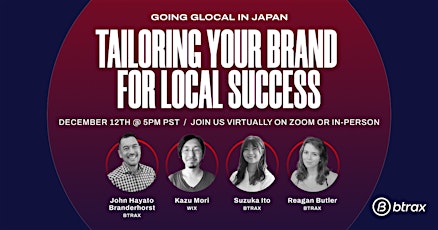 Hauptbild für Going Glocal in Japan:Tailoring Your Brand for Local Success (Hybrid Event)