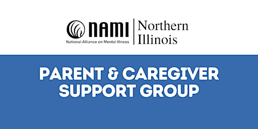 NAMI Northern Illinois Parent & Caregiver Support Group primary image