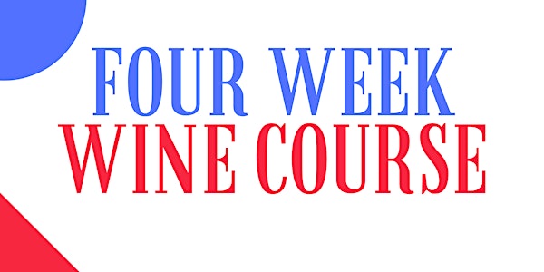 Four Week Wine Course