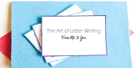 The Art of Letter Writing/From Me to You