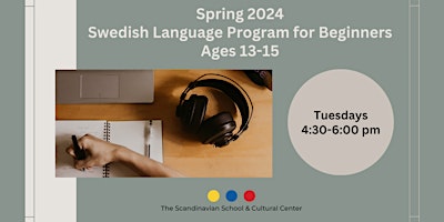 Swedish Beginners  for ages 13-15 Spring 2024 (Virtual) primary image