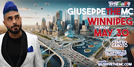 GIUSEPPETHEMC LIVE in WINNIPEG! -THE SOFISTICACATU WORLD COMEDY TOUR