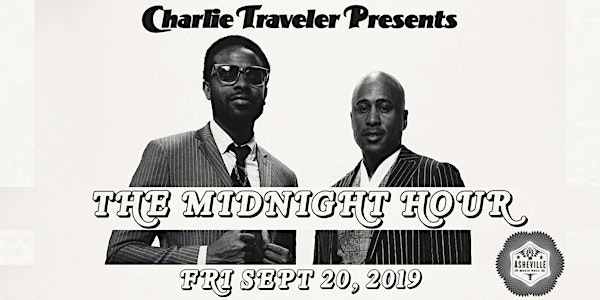 CHARLIE TRAVELER PRESENTS: The Midnight Hour ft. Ali Shaheed Muhammad (of A Tribe Called Quest) & Adrian Younge