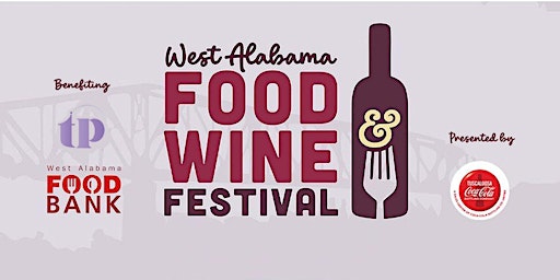 Hauptbild für 2024 West Alabama Food & Wine Festival