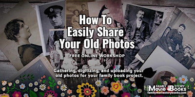 Imagem principal do evento How To Easily Share Your Old Photos