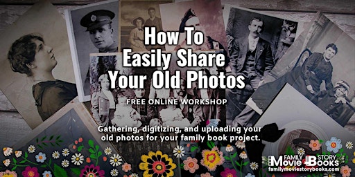 Imagem principal do evento How To Easily Share Your Old Photos