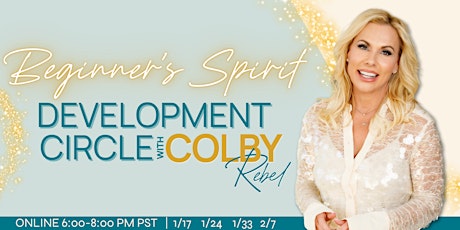 Immagine principale di Beginner's-Spirit Development Circle with Colby Rebel 