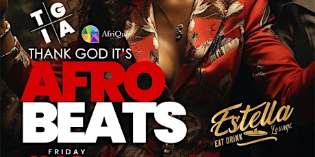 TGIA: Thank God It's Afrobeats  Party | ESTELLA LOUNGE  primärbild